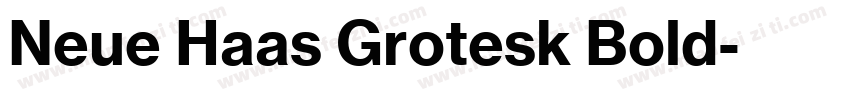 Neue Haas Grotesk Bold字体转换